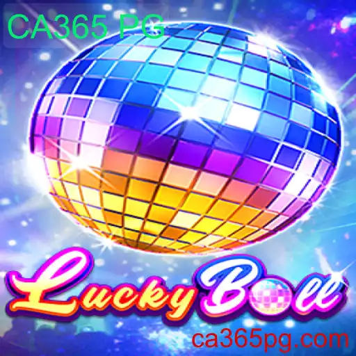 Descubra o Mundo Empolgante do LuckyBall com CA365 PG