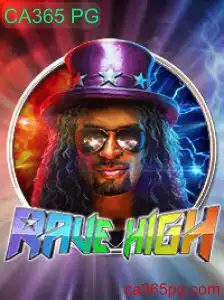 RaveHigh: Uma Nova Experiência de Jogos com CA365 PG